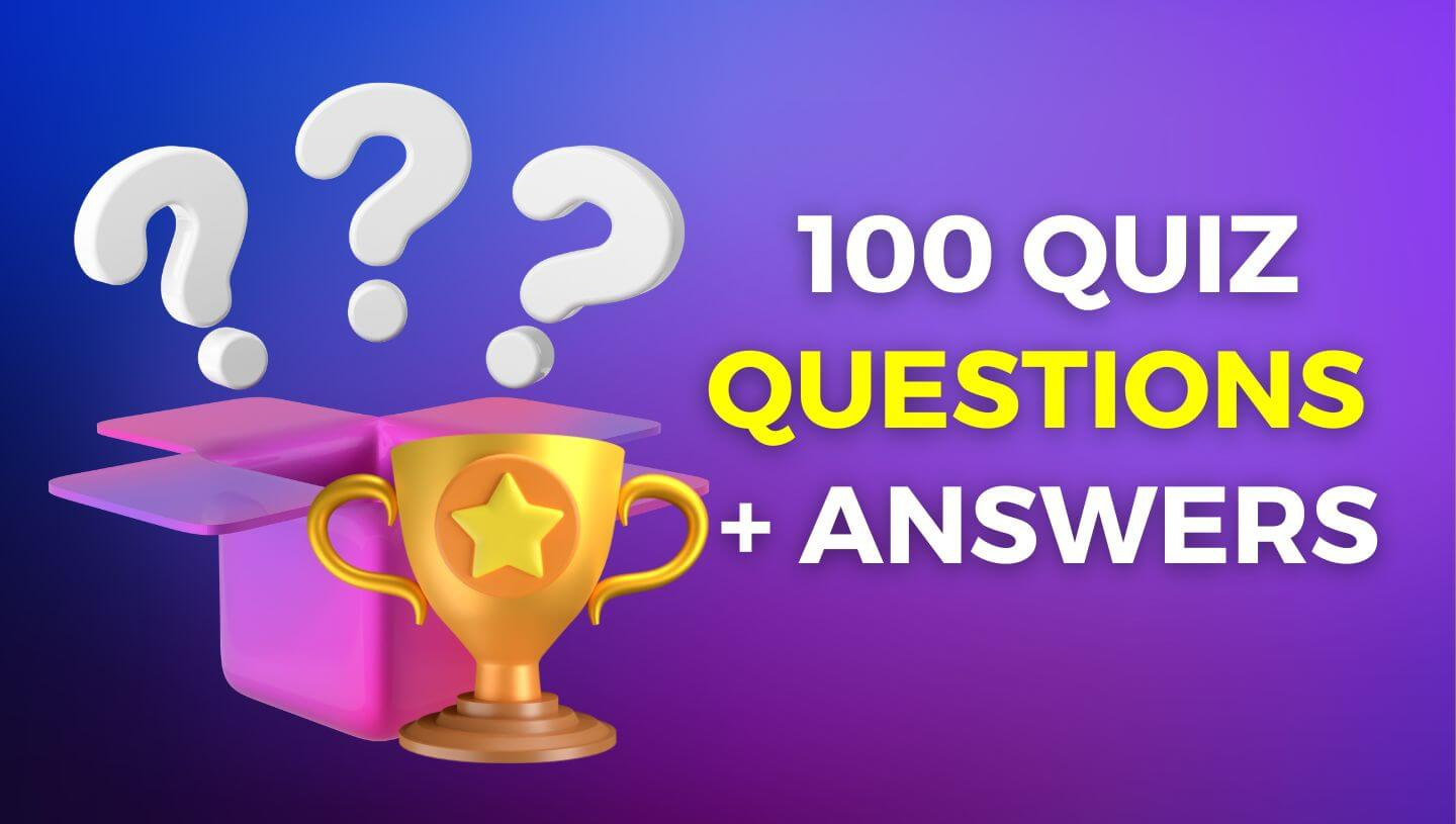 100 Fun General Knowledge Quiz Questions [2024 Edition] regarding December 2024 Trivia Questions And Answers Printable