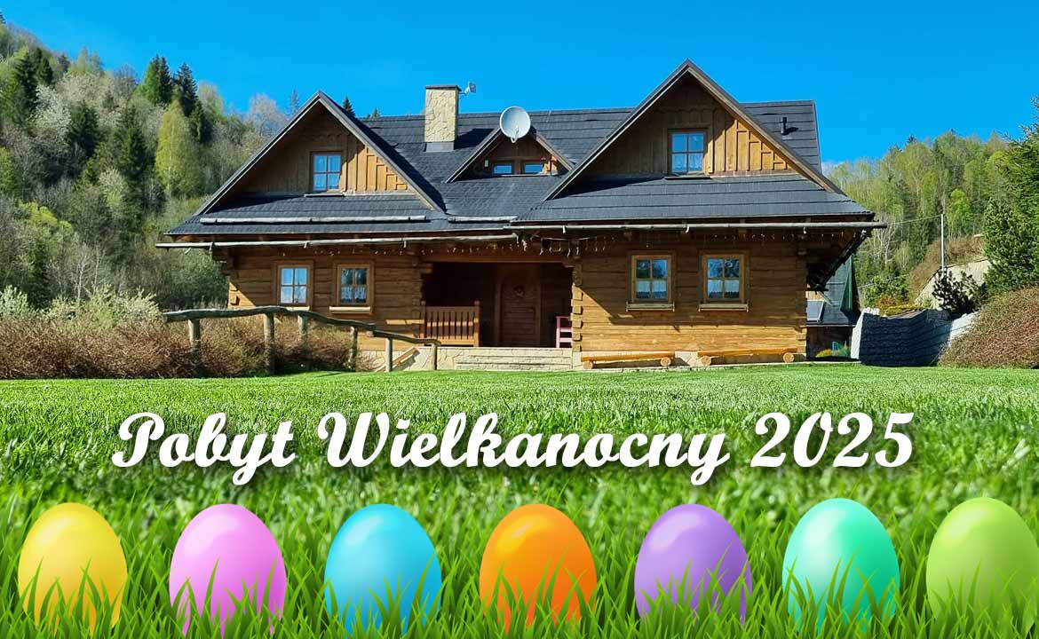 Wielkanoc 2025 W Górach, Święta Wielkanocne 2025 - Chata Uhorčík | Wielkanoc 2025